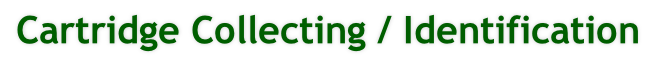 Cartridge Collecting / Identification